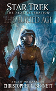 The Lost Era: The Buried Age - Bennett, Christopher L