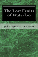 The Lost Fruits of Waterloo