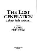 The Lost Generation: Children in the Holocaust