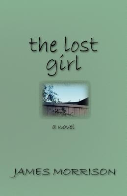 The Lost Girl - Morrison, James