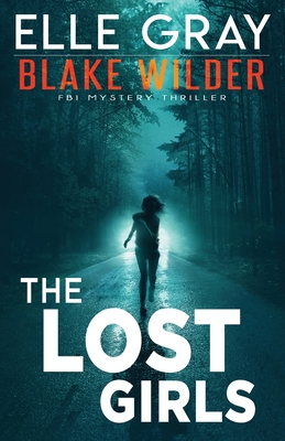 The Lost Girls - Gray, Elle