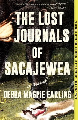 The Lost Journals of Sacajewea - Earling, Debra Magpie