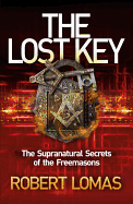 The Lost Key: The Supranatural Secrets of the Freemasons