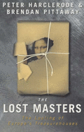 The Lost Masters: Looting of Europe's Treasurehouses