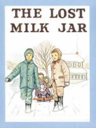 The Lost Milk Jar