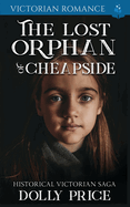 The Lost Orphan of Cheapside: Victorian Romance