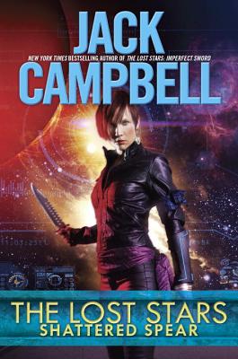 The Lost Stars: Shattered Spear - Campbell, Jack