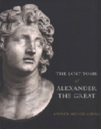 The Lost Tomb of Alexander The Great