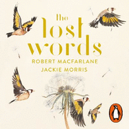 The Lost Words: Rediscover our natural world with this spellbinding book