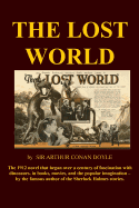 The Lost World: The 1912 Novel Which Started the Worldwide Dinosaur Craze