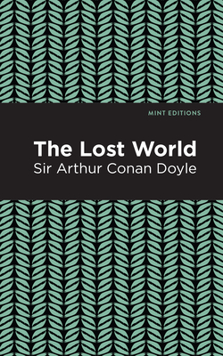 The Lost World - Doyle, Arthur Conan, Sir, and Editions, Mint (Contributions by)