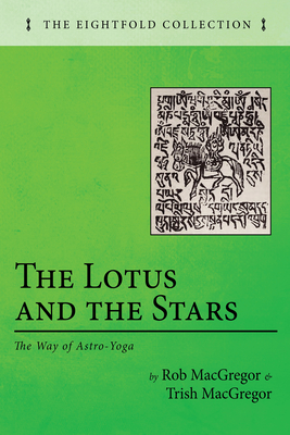 The Lotus and the Stars - MacGregor, Rob, and MacGregor, Trish