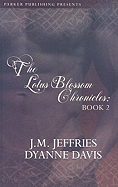 The Lotus Blossom Chronicles, Book 2