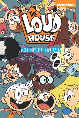 The Loud House #2: There Will Be More Chaos - Nickelodeon, and The Loud House Creative Team