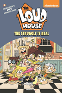 The Loud House; The Struggle Is Real