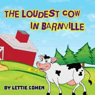 The Loudest Cow in Barnville