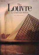 The Louvre: An Architectural History
