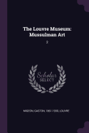 The Louvre Museum: Mussulman Art: 2