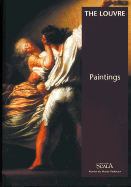 The Louvre: Paintings - Laclotte, Michel, and Cuzin, Jean-Pierre