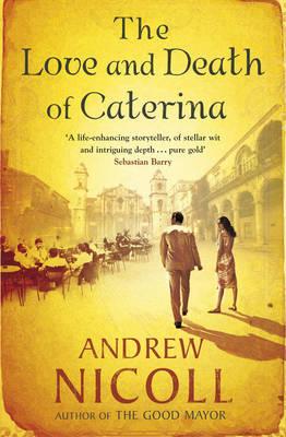 The Love and Death of Caterina - Nicoll, Andrew