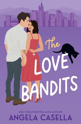 The Love Bandits - Casella, Angela