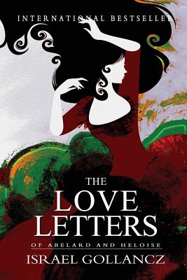 The Love Letters of Abelard and Heloise - Gollancz, Israel