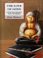 The Love of Gods - Hunter, Alan, Mr.