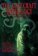The Lovecraft Anthology Vol I: A Graphic Collection of H.P. Lovecraft's Short Stories