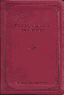 The Loveliness of Christ: Extracts from the Letters of Samuel Rutherford