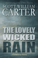 The Lovely Wicked Rain: A Garrison Gage Mystery