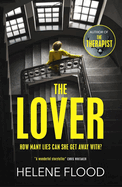 The Lover: A twisty scandi thriller about a woman caught in her own web of lies