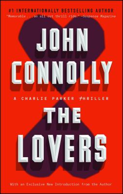 The Lovers: A Charlie Parker Thriller - Connolly, John