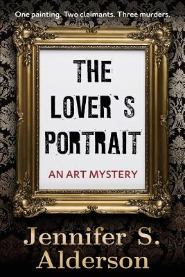 The Lover's Portrait: An Art Mystery - Alderson, Jennifer S