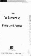 The Lovers - Farmer, Philip Jose