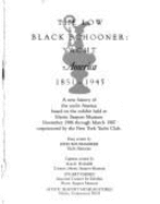 The "Low Black Schooner": Yacht America 1851-1945 - Rousmaniere, John