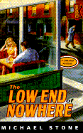 The Low End of Nowhere: A Streeter Mystery