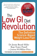 The Low Gi Diet Revolution: the Definitive Science-Based Weight Loss Plan (New Glucose Revolution)