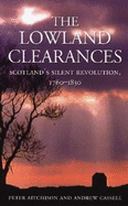 The Lowland Clearances: Scotland's Silent Revolution, 1760-1830