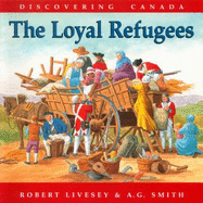 The Loyal Refugees - Livesey, Robert