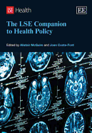 The LSE Companion to Health Policy - McGuire, Alistair (Editor), and Costa-Font, Joan (Editor)