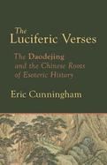 The Luciferic Verses: The Daodejing and the Chinese Roots of Esoteric History