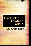 The Luck of a Lowland Laddie