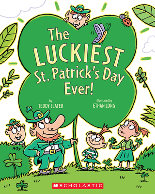 The Luckiest St. Patrick's Day Ever - Slater, Teddy