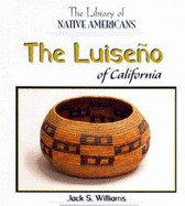 The Luiseo of California - 