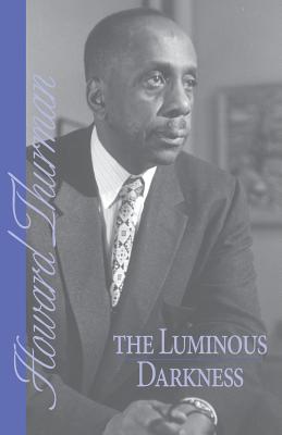 The Luminous Darkness - Thurman, Howard