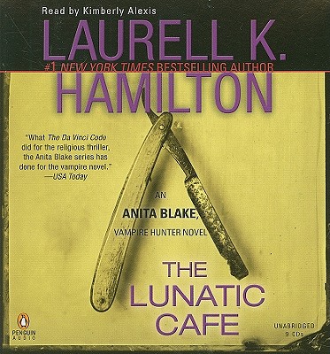 The Lunatic Cafe - Hamilton, Laurell K, and Alexis, Kimberly (Read by)