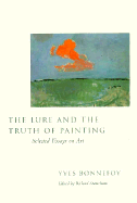 The Lure and the Truth of Painting: Selected Essays on Art