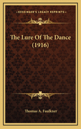 The Lure of the Dance (1916)