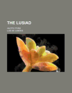 The Lusiad: An Epic Poem