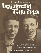 The Lyman Twins: Vaudeville Musical Comedy Duo